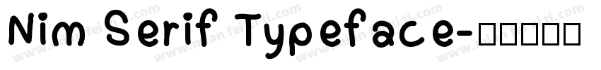 Nim Serif Typeface字体转换